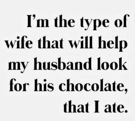 Life Quotes Funny, Married Life Quotes, Side Chick, I Love You Honey, Homemaking Tips, Postive Life Quotes, I Love Chocolate, Marriage Humor, Memes Sarcastic