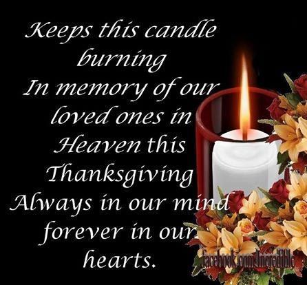 Keep This Candle Burning In Memory Of Our Loved Ones In Heaven Pictures, Photos, and Images for Facebook, Tumblr, Pinterest, and Twitter Thanksgiving In Heaven, Thanksgiving Quotes Christian, Memory Candle, Heaven Pictures, Missing Love, Mom In Heaven, Loved One In Heaven, Thanksgiving Blessings, Thanksgiving Pictures