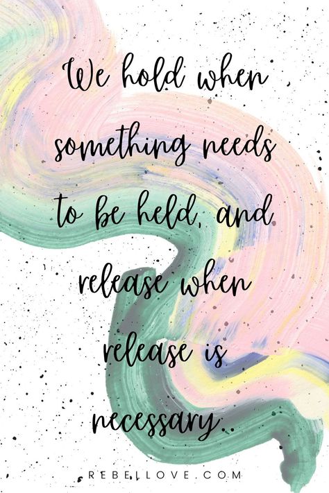 Ideally, we are ambidextrous: we hold when something needs to be held, and release when release is necessary. At other times, we do something incredible, ‘holding on’ and ‘letting go’ simultaneously. How do you know when it is time to hold on or let go? #thebalanceofholdingonandlettinggo #holdingon #lettinggo Holding On And Letting Go, Secondary Source, Trust Your Gut, Do It Anyway, Finding Love, The Balance, Do Something, Let Go, Trust Yourself