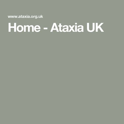 Home - Ataxia UK Ataxia Exercises, Physical Wellbeing, School Plan, Workshop Design, Leaving A Legacy, Virtual Art, Online Support, Donate Now, Financial Advice