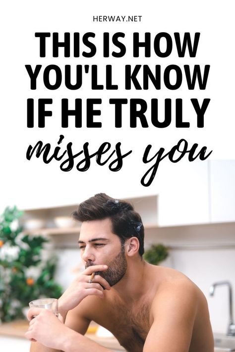 When your ex calls to say he is missing you, you will probably have a hard time believing him. But we’ve gathered a list of 14 things that will help you tell if what he’s saying is, in fact, the truth. Telling Someone You Miss Them, When He Misses You, Things I Miss About You List, When He Says He Misses You, How To Make A Man Miss You, What To Do When You Miss Him, What To Do When You Miss Your Boyfriend, When You Miss Him, Missing You Boyfriend