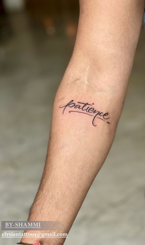 Legacy Tattoo Words, Tattoo Ideas Patience, Thought Tattoo For Men, Patience Tattoo Design, Raj Name Tattoo, Patience Tattoo Fonts, Patience Tattoo Ideas, Legs Tats, Elemental Tattoo