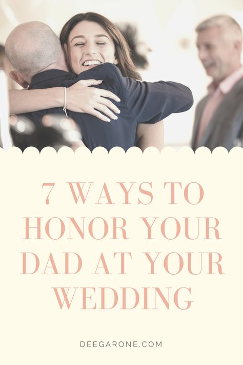 How To Honor Parents At Wedding, Honor Parents At Wedding, Late Father Wedding Ideas, Bridal Parties Colors, Remembering Dad, Letter To Parents, Father Birthday, Father Daughter Dance, Wedding Timeline