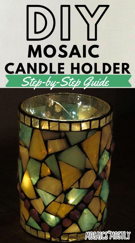 Create a lovely stained glass mosaic candler holder for your home that doesn't necessarily have to be lit with candle! Great mosaic beginners project! Mosaic Glass Vase, Mosaic Candle Holders Diy, Mosaic Ideas Beginner, Diy Mosaic Projects, Glass Crafts Diy, Easy Mosaic, Candle Holder Crafts, Mosaic Candle Holders, Tiles Art