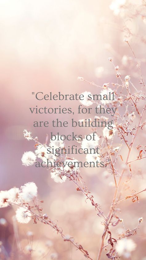 Celebrate each small victory as a significant milestone on the journey to remarkable achievements. Celebrate The Small Victories, Milestones Quotes, Small Victories, Motivational Speeches, Daily Inspiration Quotes, Big And Small, Inspiration Quotes, Time To Celebrate, Daily Inspiration