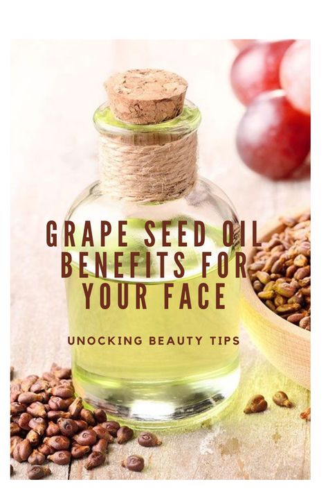 How To Make Grape Seed Oil, Grape Seed Oil For Hair, Grapeseed Oil Uses, Benefits Of Grapeseed Oil, Grape Seed Oil Benefits Skin, Grapeseed Oil Benefits, Oil Benefits, Skin Benefits, Skin Remedies