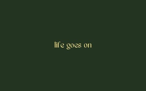 Life Goes On Macbook Wallpaper, Quotes Aesthetic Pc Wallpaper, Dark Green Aesthetic Desktop Wallpaper, Mac Pro Wallpaper Desktop Wallpapers, Computer Wallpaper With Quote, Minimalist Horizontal Wallpaper, Mac Green Wallpaper, Wallpaper Backgrounds For Macbook Pro, Inspiring Laptop Wallpaper