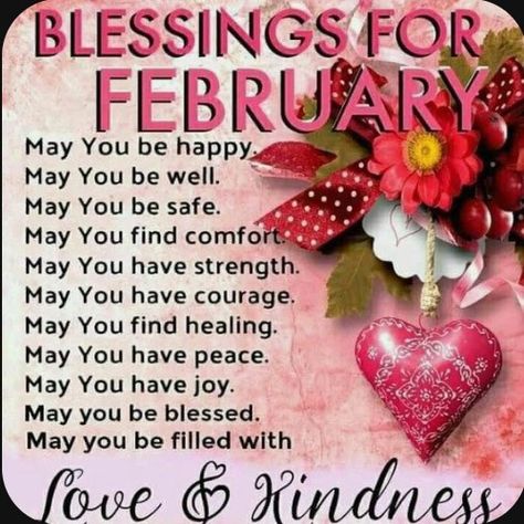 Month Of Love February, Happy New Month Prayers, February Blessings, Happy New Month Messages, Happy New Month Quotes, February Images, Prayers And Blessings, New Month Wishes, Abundantly Blessed