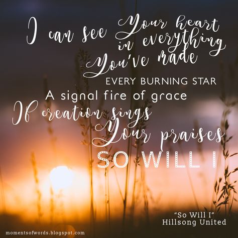 ”So Will I“ is written  by Hillsong United. #sowilli #sowilli100billionx #hillsongunited #christiansong #christianmusic #christiansonglyrics #songlyrics #worship #greatlyrics So Will I Hillsong, So Will I, Praise Jesus, Worship Lyrics, Worship Quotes, Christian Song Lyrics, Tori Kelly, Hillsong United, Spiritual Songs