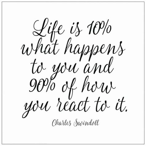 Life is 10% what happens to you and 90% of how you react to it Charles Swindoll Ladybird Quotes, Positive Quotes For Life Encouragement, Positive Quotes For Life Happiness, Positive Living Quotes, Charles Swindoll, Life Encouragement, Skip To My Lou, Teacher Quotes Inspirational, Adulting Quotes