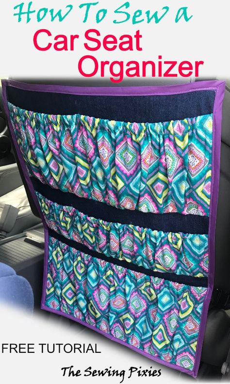 How To Sew A Car Seat Organizer easy DIY project - The Sewing Pixies Organized Car, Car Organizing, Purses Diy, Auto Organizer, Car Organization Diy, Car Caddy, Backseat Organizer, Car Accessories Diy, Car Trip