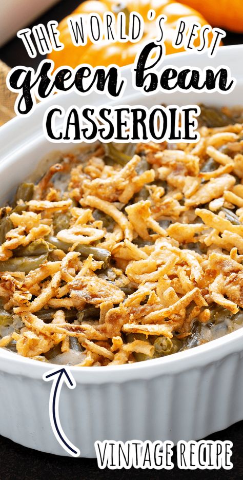 Traditional Green Bean Casserole Recipe, Smoked Green Beans, Traditional Green Bean Casserole, Best Green Bean Casserole, Classic Green Bean Casserole, Green Bean Casserole Recipe, Green Bean Casserole Easy, Greenbean Casserole Recipe, Easy Thanksgiving Recipes