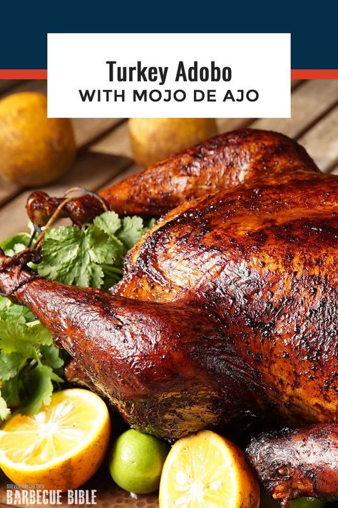 Turkey Adobo with Mojo de Ajo - A holiday turkey�Miami style, spiced with a garlic-cumin marinade, and served with a sour orange sauce. From Steven Raichlen's Project Fire, Episode 212: Miami Spice. #poultry #holiday #grilling Turkey Adobo, Mojo Turkey Recipe, Turkey Meals, Steven Raichlen, Sour Orange, Pellet Smoker, Crockpot Turkey, Oyster Recipes, Kamado Grill