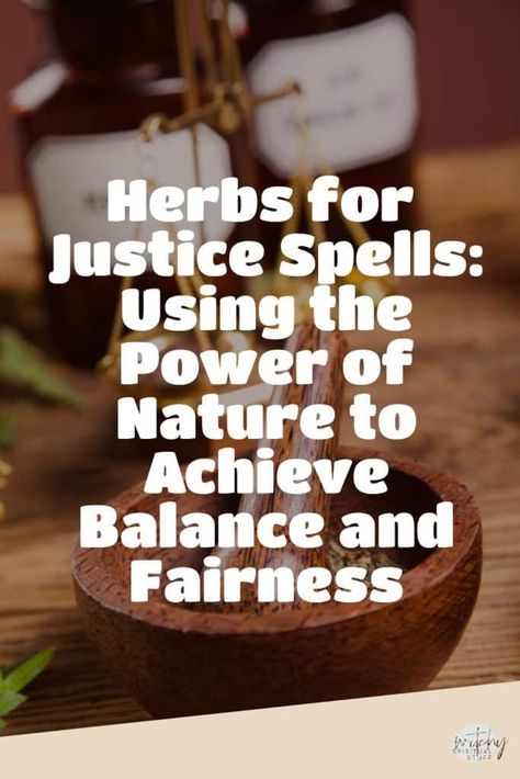 Karma Spells Witchcraft Jar, Herbs For Justice Spells, Herbs For Karma Spells, Spells For Justice, Balance Spell Jar, Justice Spells Witchcraft, Court Case Spell Jar, Herbs For Court Cases, Spell For Justice