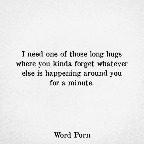 Where I feel your sweat from work and you’re kinda stinky but you pretend I’m the one whos smelly instead and where you try to squirm out of the hug but I don’t let go because I just need to feel your safe arms around me. God I miss you so much, Michael Now Quotes, Hug Quotes, Personal Quotes, Note To Self, True Words, Thoughts Quotes, Great Quotes, True Quotes, Quotes Deep