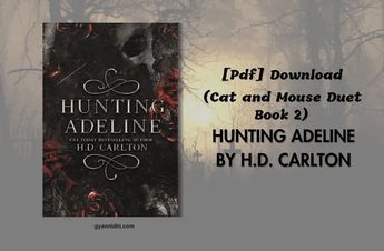 The quick download link for the ‘Hunting Adeline‘ (Cat and Mouse Duet, #2) PDF is available at the end of this article. You can preview the PDF, check Click To Read Hunting Adeline, Hunting Adeline Free Pdf, Read Haunting Adeline For Free, Hunting Adeline Pdf, Haunting Adeline Free Pdf, Haunting Adeline Pdf, Haunting Adeline Chapter 16, Hunting Adeline Spicy Chapters, Free Books Pdf