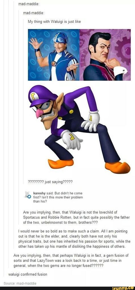 Found on iFunny Lazy Town Memes, Robbie Rotten, Lazy Town, Mario And Luigi, Funny Tumblr Posts, Mario Kart, Super Mario Bros, Mario Bros, Tumblr Funny