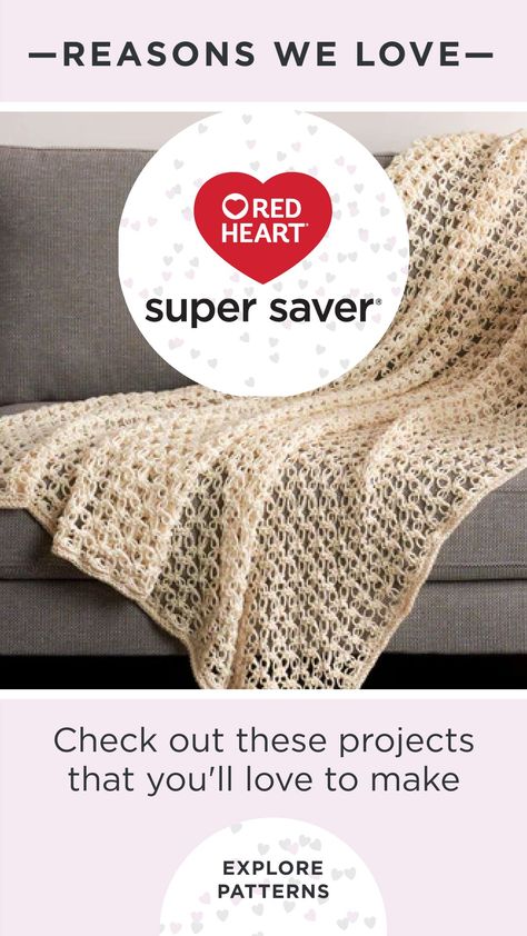 Reasons We Love Super Saver Stitching with Super Saver? Check out these projects that you'll love to make. #Yarnspirations #FreeCrochetPattern #FreeKnitPattern #SuperSaver #RedHeartYarn #RedHeartSuperSaver Red Heart Super Saver Yarn Free Patterns Crochet, Beginner Patterns, Red Heart Super Saver Yarn, Afghan Crochet, Super Saver, Yarn Store, Red Heart Yarn, Online Library, Macrame Patterns