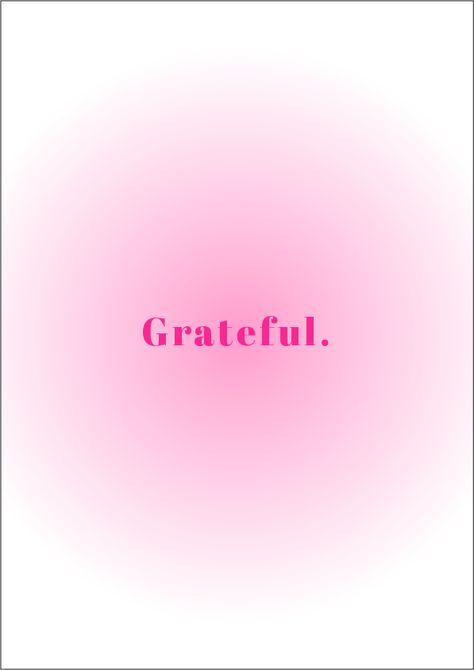 Wallpaper pink aura grateful gratitude poster Be Grateful Aesthetic, Pink Gratitude Quotes, Grateful Wallpaper, Gratitude Poster, Pink Board, Grateful Quotes, Life Mantras, Pink Aura, Self Concept