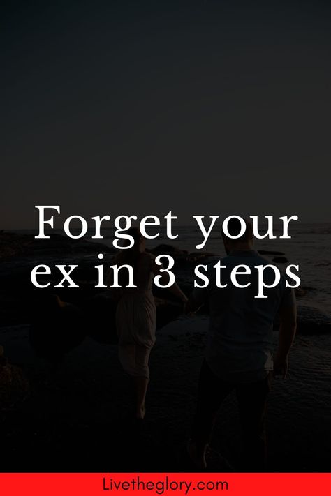 Forget your ex in 3 steps Bad Ex Boyfriend Quotes, How To Forget Ex Boyfriend, How To Forget Him, Got Dumped, Ex Boyfriend Quotes, Forgotten Quotes, Get Over Your Ex, Bad Quotes, Ex Friends