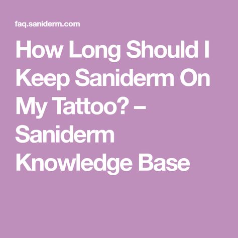 How Long Should I Keep Saniderm On My Tattoo? – Saniderm Knowledge Base Saniderm Tattoo Healing, Women Tattoos For Men, Female Tattoos, Women Tattoos, Healing Tattoo, Hand Tattoos For Women, Leg Tattoos Women, Tattoo Ideas Female, Tattoo Aftercare