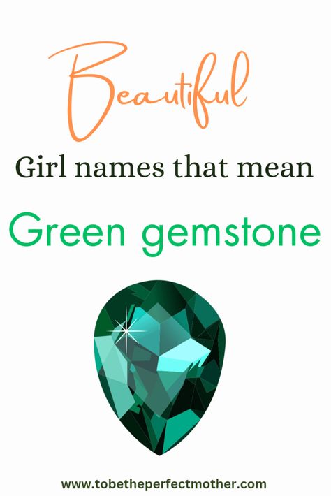 Girl names that mean green gemstone Names That Mean Green, Greek Girl Names, Names Gender Neutral, American Names, Islamic Names, Neutral Names, Indian Names, English Names, Strong Names