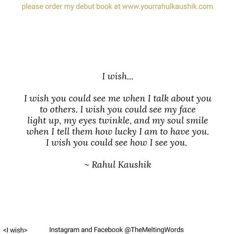 (I Wish) I wish you could see how I see you ❤️ ~ @rahulkaushikofthemeltingwords  Instagram I Wish You Could See You Through My Eyes, I Wish I Was A Priority To You, I Wish I Could See You, I Wish You Could See Yourself In My Eyes, I Wish I Could Tell You How I Feel, You Are Perfect Quotes, I Wish Quotes, Seeing You Quotes, Apologizing Quotes