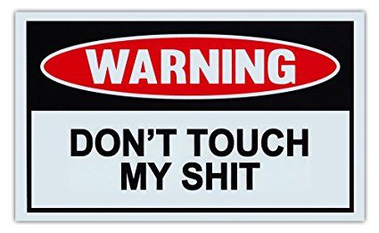 Garage Work Shop, Funny Warning Signs, Man Cave Home Bar, Man Cave Signs, Warning Sign, Dont Touch Me, Man Cave Garage, Dont Touch, Vinyl Signs