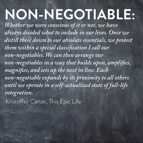 My non-negotiables have to do with relationships. Trust, Respect, Honesty, and Intellectual Stimulation are a few of mine. Non Negotiables Quotes, Daily Non Negotiables, Non Negotiables, Spend Time With Family, Practicing Self Love, Fools Gold, Time With Family, Unusual Words, Enjoy Every Moment