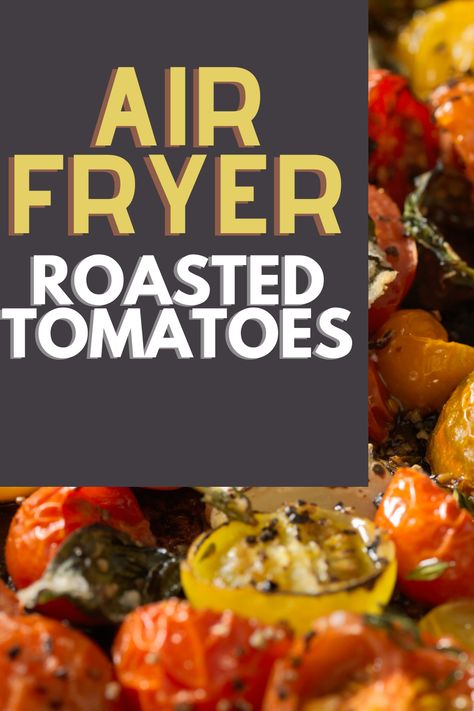 Stop making boring food. Check out this easy to follow recipe for roasted tomatoes in the air fryer. Slow Roasted Tomatoes, Roast Zucchini, Roasted Cherry, Air Fry Recipes, Roasted Cherry Tomatoes, Vegetable Side, Air Fryer Recipes Healthy, Air Frying, Mediterranean Diet Recipes