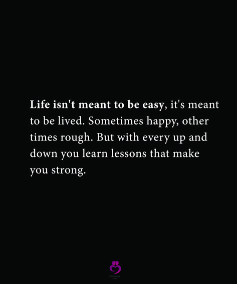 Life Isn’t Easy Quotes, Life Isnt Easy Quotes, Getting Over Someone, Meant To Be Yours, Meant To Be Quotes, Meant To Be Together, What Is Meant, Loving Life, Reminder Quotes