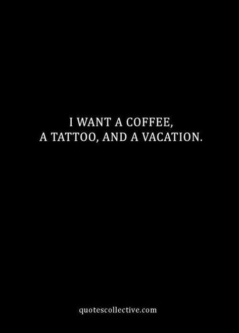 Replace Coffee, Go Quotes, Coffee Tattoo, Quotes About Change, Simple Woman, Letting Go Quotes, Vacation Quotes, Go For It Quotes, Quotes About