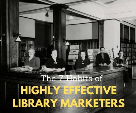 Library Marketing Ideas, Public Library Programs, Library Marketing, Habits Of Highly Effective People, Library Resources, Medical Library, Middle School Libraries, High School Library, Highly Effective People