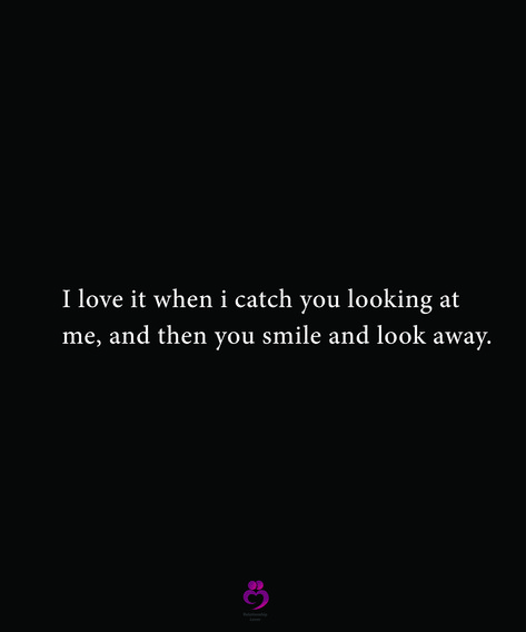 Staring Quotes Love, Staring Quotes, Ancient History Facts, Soulmate Quotes, Life Memes, History Facts, Look At You, You Smile, Look At Me