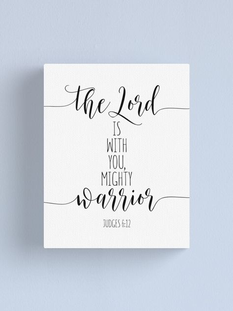 The Lord Is With You Mighty Warrior, Judges 6, Scripture Art Canvas, Mighty Warrior, Scripture Canvas, Bible Verse Canvas, Scripture Art, Christian Gifts, Cricut Projects