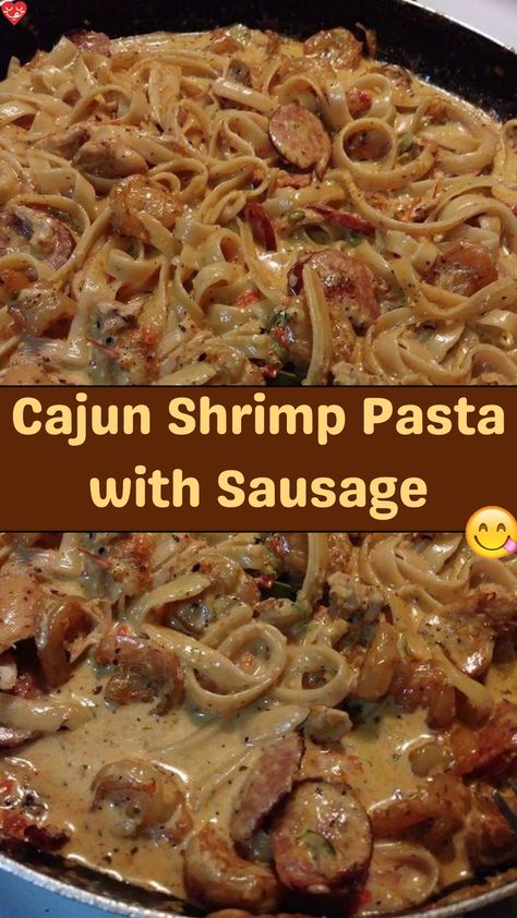 Cajun Shrimp Pasta With Sausage, Cajun Cooking Recipes, Cajun Pasta Recipes, Shrimp And Sausage Pasta, Cajun Shrimp Recipes, Cajun Sauce, Cajun Shrimp Pasta, Spicy Pasta, Pasta With Sausage