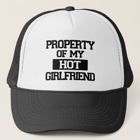 Property of my Hot Girlfriend funny hat for boyfriend. Stuff To Buy Your Girlfriend, Hats For Boyfriend, Funny Shirt For Boyfriend, Hat For Boyfriend, Funny Shirts For Boyfriend From Girlfriend, Gamer Bf And Gf Memes, Me As A Girlfriend Meme, Boyfriend Girlfriend Memes Relationships, Welders Wife