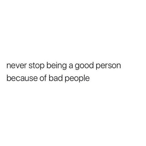 Bad B Quotes, Being A Good Person, Bad Choices, Inspirerende Ord, Bad People, Fina Ord, A Good Person, Good Person, Motiverende Quotes