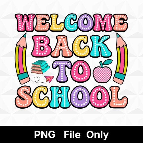 Welcome To School Drawing, Welcome Back To School Clipart, Welcome To Our School, Bullet Journal Back To School Theme, Back To School Vector, Hello School, Diy Pencil Case, School First Day, Teacher Classroom Decorations