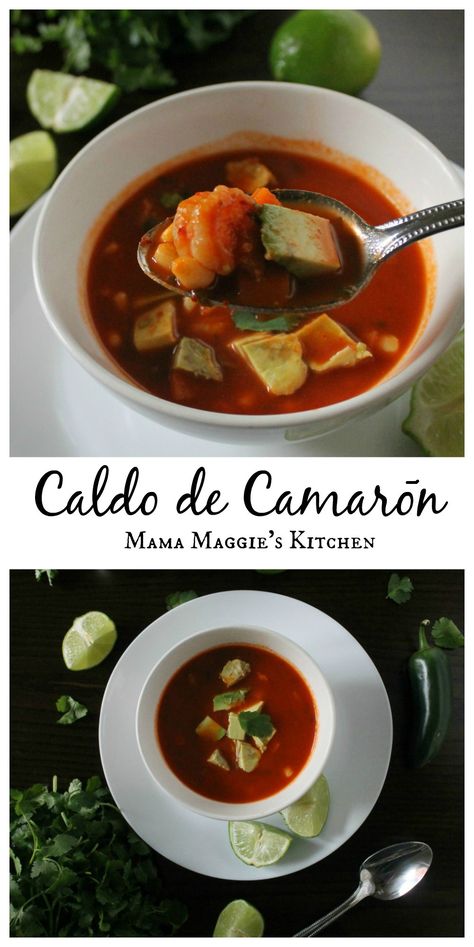 Caldo de Camarón, or Mexican Shrimp Soup - is a hearty soup full of shrimp and veggies. Usually made with yummy, comforting goodness and lots of love. Mama Maggie's Kitchen #sponsored Soup Recipes Mexican, Mexican Shrimp Soup, Shrimp And Veggies, Mexican Shrimp Recipes, Chicken Soup Recipes Easy, Easy Chicken Soup, Mexican Shrimp, Mexican Beef, Shrimp Soup