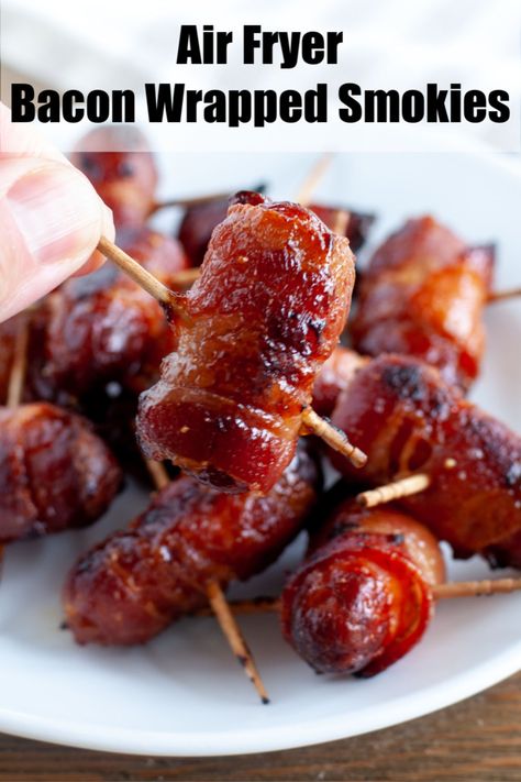 Bacon Wrapped Smokies Air Fryer, How To Cook Lil Smokies, Lil Sausage Recipes, Air Fryer Little Smokies, Bacon Wrapped Smokies Oven, Bacon Wrapped Recipes Appetizers, Little Smokey Recipes, Little Sausage Recipes Lil Smokies, Lil Smokey Recipes