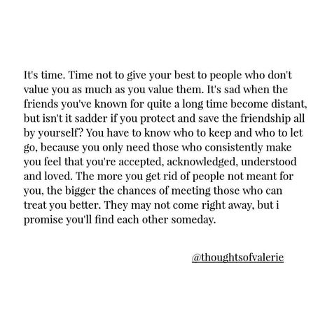 You deserve the best people. 😊 You Deserve Better Quotes, Deserve Better Quotes, Genuine Friendship, Pursuit Of Happiness, You Deserve Better, Quote Pins, Deserve Better, Best Friend Quotes, I Deserve