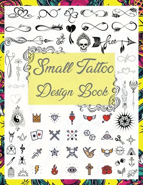 Small Tattoo Design Book: Over 1600 Tattoo Designs for Real Tattoo Artists, Professionals, and Amateurs. Tattoo Book for Beginners and for those ... Tattoo Artists, Professionals and Amateurs.): Amazon.co.uk: Press, Tattoo Flash: 9798354894468: Books Small Tattoo Design, Medium Size Tattoos, Book For Beginners, Russian Tattoo, Worlds Best Tattoos, Original Tattoos, Tattoo Design Book, Modern Tattoos, Book Tattoo