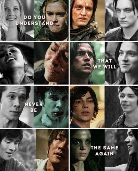 Oh my god, this makes me so saaad... :( They have all changed so much, my precious babies <3 Wells The 100, The 100 Season 1, The 100 Season 3, The 100 Quotes, The 100 Characters, Lexa Y Clarke, The 100 Bellarke, The 100 Cast, The 100 Clexa