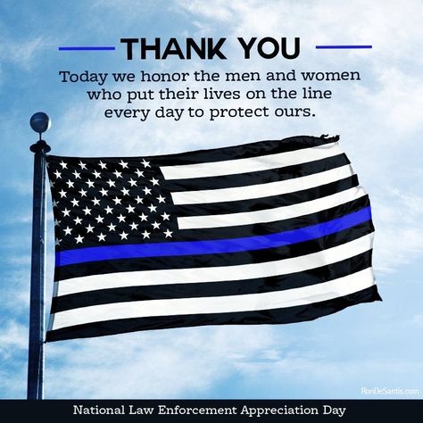 National Law Enforcement Day, Law Enforcement Quotes, Law Enforcement Flag, Police Officer Appreciation, Law Enforcement Appreciation, Police Appreciation, Law Enforcement Family, Police Lives Matter, Support Law Enforcement