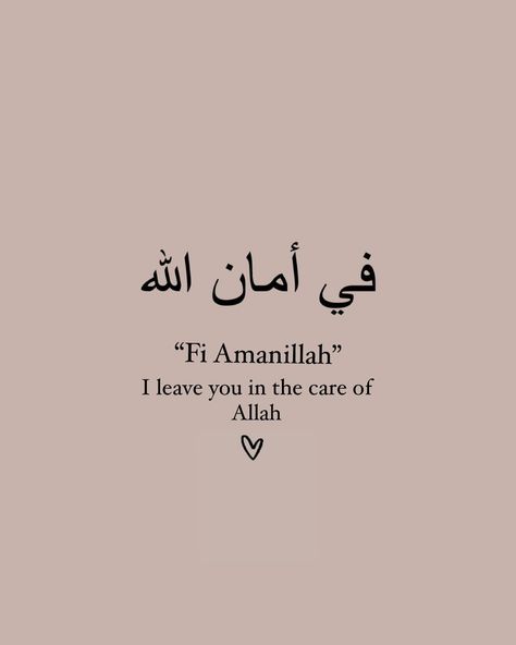 ‘Fi Amanillah’ isn’t just a farewell to people; it’s a reminder to entrust our problems and affairs to Allah’s protection and guidance. May everything find peace under His care.” Fi Amanillah Quotes, Allah Will Fix Everything, Fi Amanillah, Ramadhan Quotes, Guidance Quotes, Farewell Quotes, Arabic Tattoo Quotes, Arabic Tattoo, Let Me Down