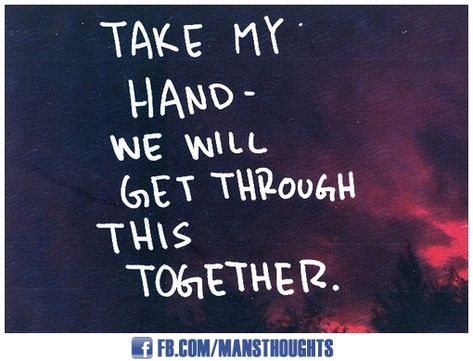 Cute For New Relationships Quotes. QuotesGram Cute Relationship Quotes, Together Quotes, Take My Hand, Got Your Back, Love My Husband, Marriage Quotes, Quotes For Him, A Sign, Love And Marriage