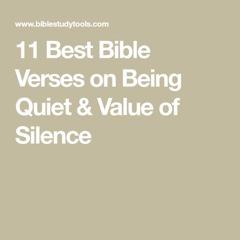 11 Best Bible Verses on Being Quiet & Value of Silence Bible Verse About Silence, Move In Silence Quotes, Being Quiet, Silence Quotes, Quiet Mind, Move In Silence, Best Bible Verses, Keep The Peace, Verses Wallpaper