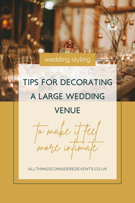 Decorating Large Event Space, How To Make A Large Wedding Venue Feel Intimate, Big Wedding Venues, Large Wedding Venues, Smaller Wedding, Venue Lighting, Planning A Small Wedding, Cozy Wedding, Intimate Wedding Reception