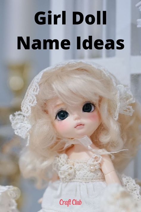 Here are some of the best girl doll names. Names For Girl, Best Girl, Cute Names, Name Ideas, Craft Club, New Crafts, Pretty Dolls, Cool Names, Cute Dolls